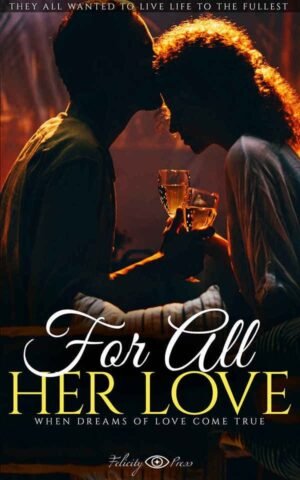 For All Her Love