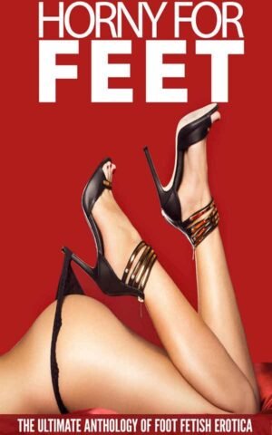Horny For Feet