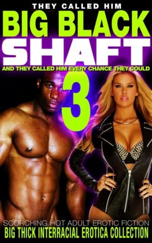 Big Black Shaft 3