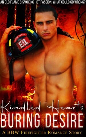 Kindled Hearts Burning Desire