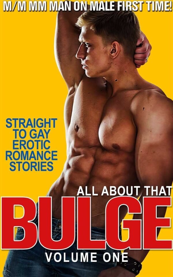 All About That Bulge Volume One