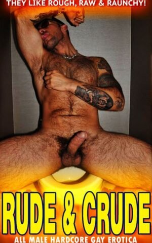 Rude & Crude